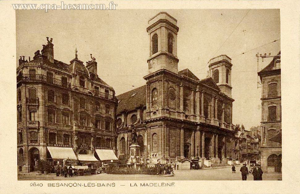 2840 BESANÇON-LES-BAINS - LA MADELEINE